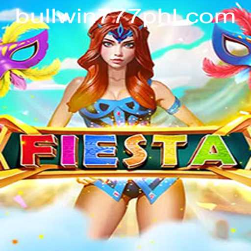 Fiesta: The Ultimate Gaming Experience with BULLWIN777.COM